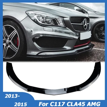 Mõeldud Mercedes Benz C117 CLA-Klassi CLA200 CLA260 CLA45 AMG 2013-2015 esistange Lip Spoiler Splitter Valvurid Auto Tarvikud